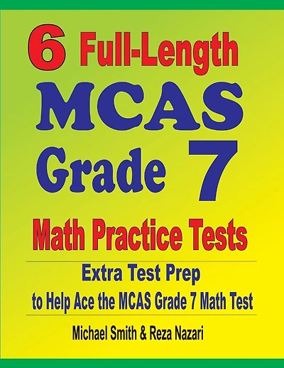 6 Full-Length MCAS Grade Math Practice Tests: Extra Test Prep to Help Ace the MCAS Grade Math Test