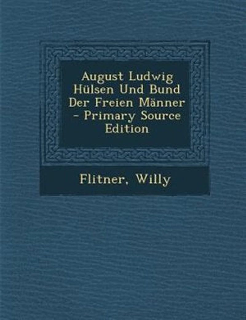 August Ludwig Hülsen Und Bund Der Freien Männer