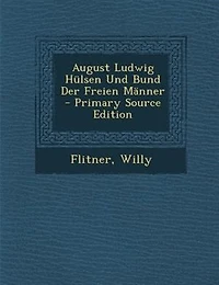 August Ludwig Hülsen Und Bund Der Freien Männer