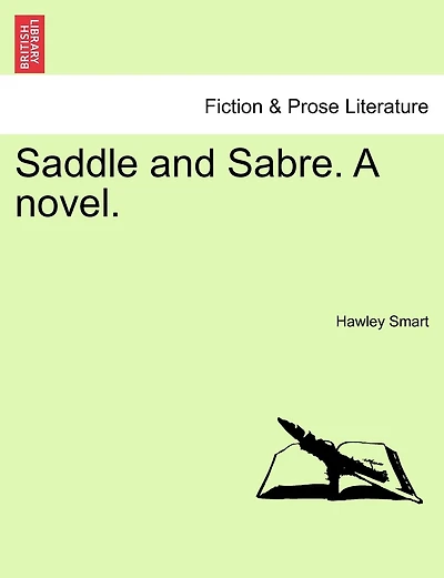 Saddle And Sabre. A Novel.