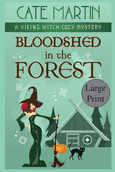 Bloodshed in the Forest: A Viking Witch Mystery