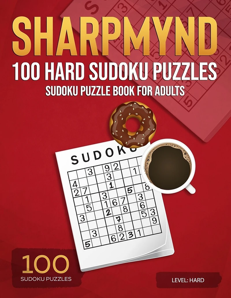 Sharpmynd - 100 Hard Sudoku Puzzles: Sudoku puzzle book for adults