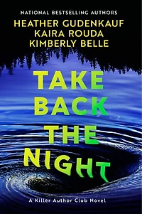 Take Back the Night: A Novel