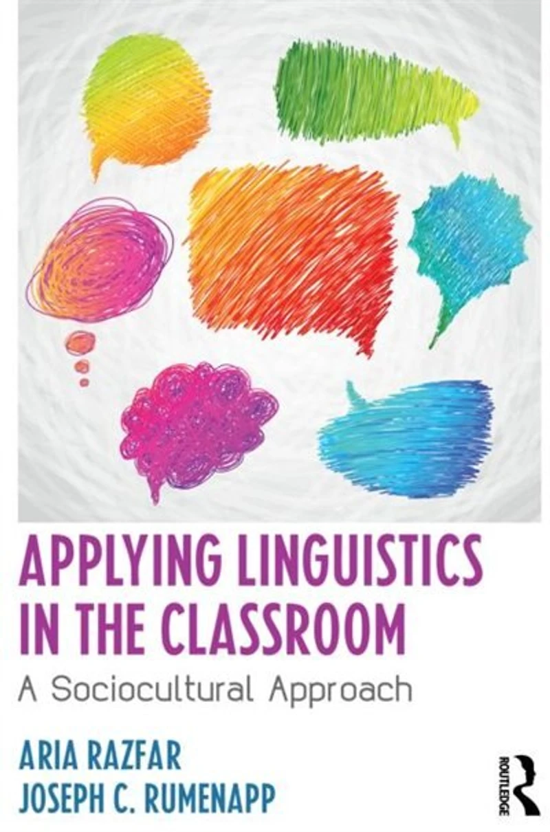 Applying Linguistics the Classroom: A Sociocultural Approach