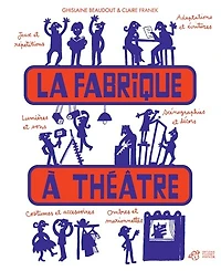 La fabrique à théâtre