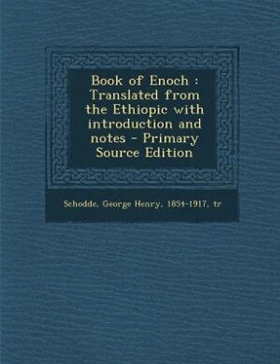 Book of Enoch: Translated from the Ethiopic with introduction and notes
