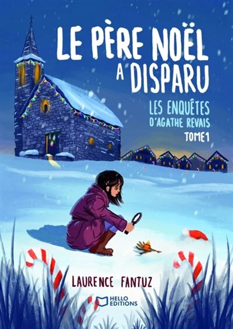 Le Père Noël a disparu ! Les enquêtes d'Agathe Revais: Tome 1
