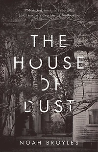 The House Of Dust: A Novel