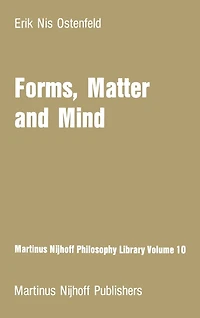 Forms, Matter and Mind: Three Strands Plato's Metaphysics