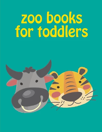 Zoo Books For Toddlers: Easy and Funny Animal Images