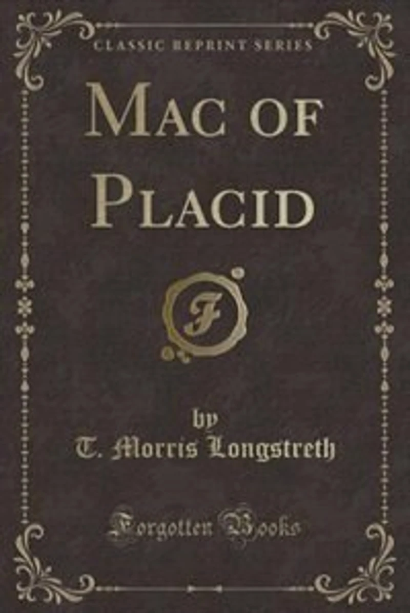 Mac of Placid (Classic Reprint)