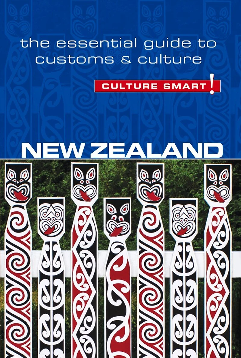 New Zealand - Culture Smart!: The Essential Guide To Customs &