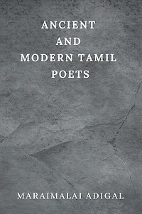 Ancient and Modern Tamil Poets