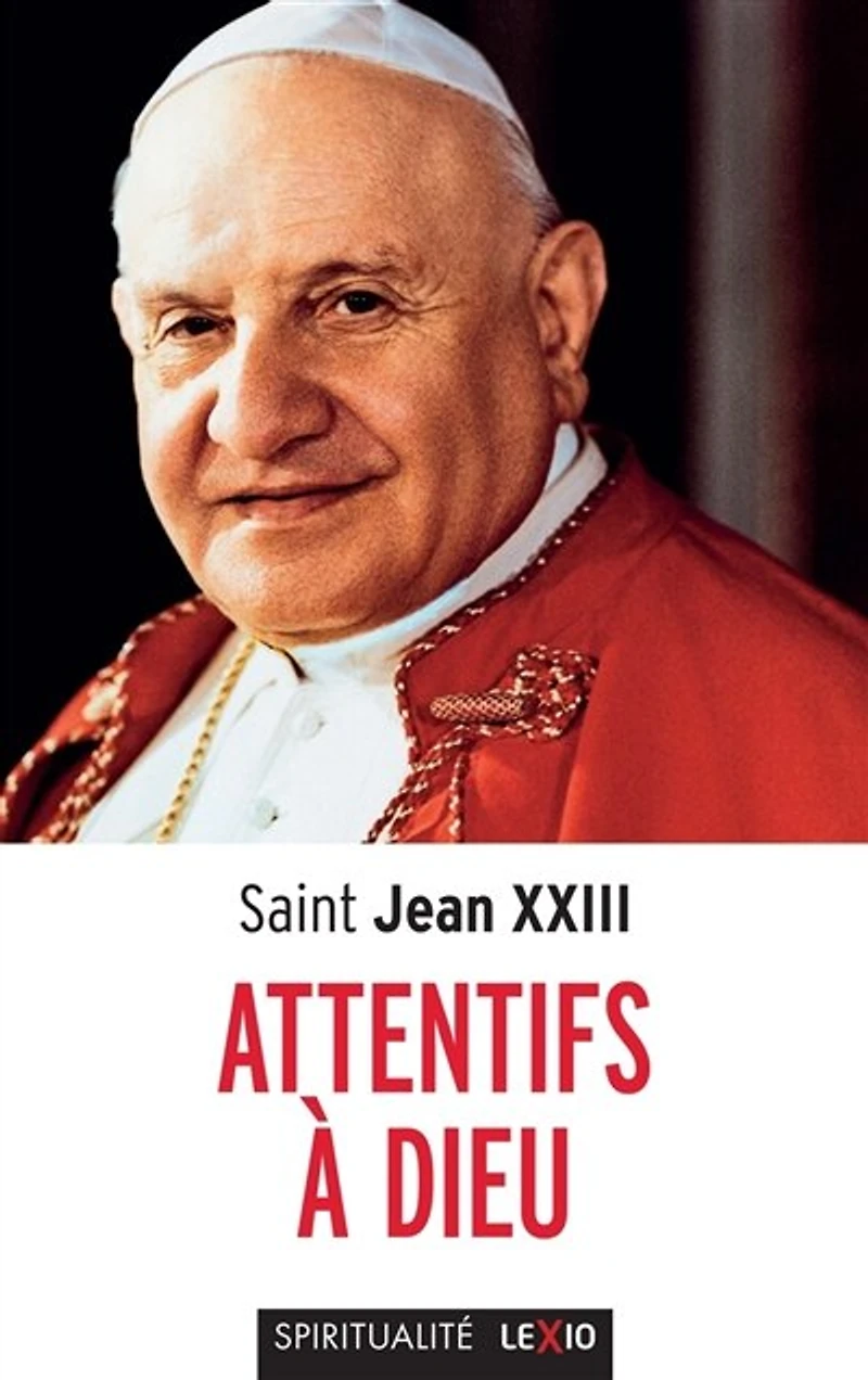Attentifs à Dieu