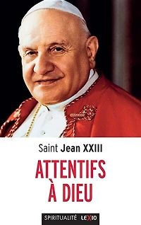 Attentifs à Dieu