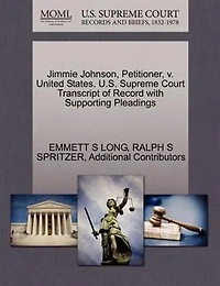 Jimmie Johnson, Petitioner, V. United States. U.s. Supreme Court Transcript Of Record With Supporting Pleadings