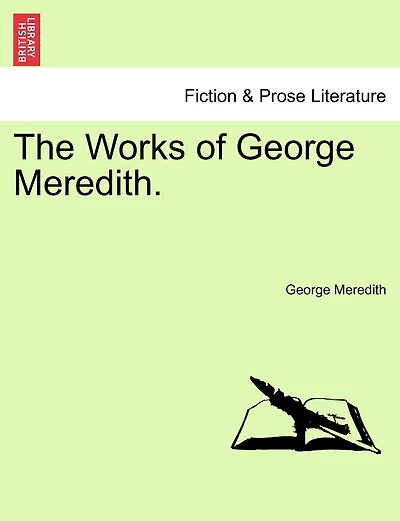 The Works Of George Meredith.