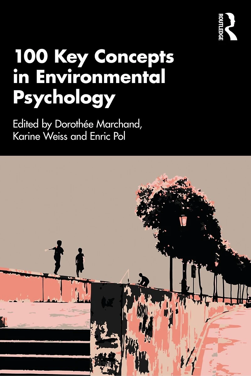 100 Key Concepts Environmental Psychology