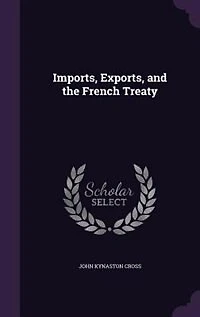 Imports, Exports, and the French Treaty