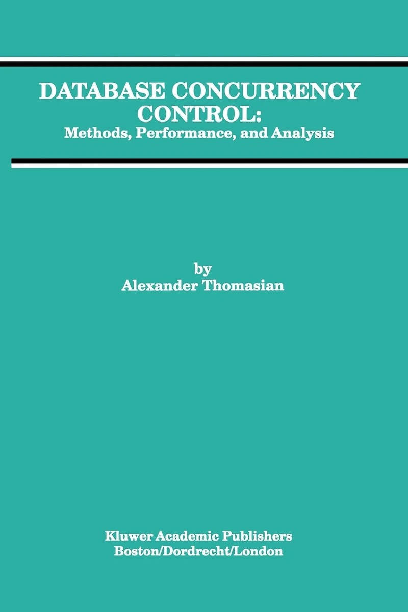 Database Concurrency Control: Methods, Performance, and Analysis