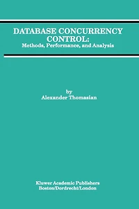 Database Concurrency Control: Methods, Performance, and Analysis