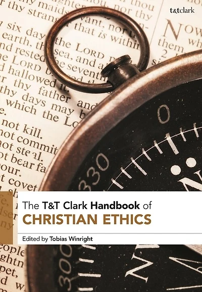 T and T Clark Handbook of Christian Ethics
