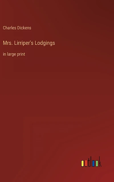 Mrs. Lirriper's Lodgings: in large print