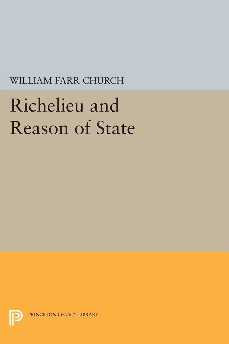 Richelieu and Reason of State