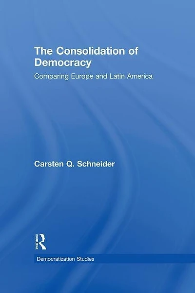 The Consolidation of Democracy: Comparing Europe and Latin America