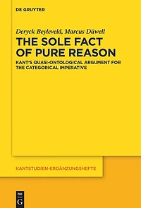 the Sole Fact of Pure Reason: Kant’s Quasi-Ontological Argument for Categorical Imperative