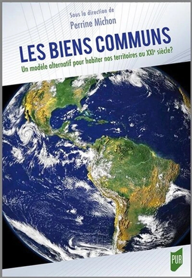 Les biens communs: un modèle alternatif pour habiter nos territoires au XXIe siècle