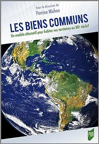 Les biens communs: un modèle alternatif pour habiter nos territoires au XXIe siècle