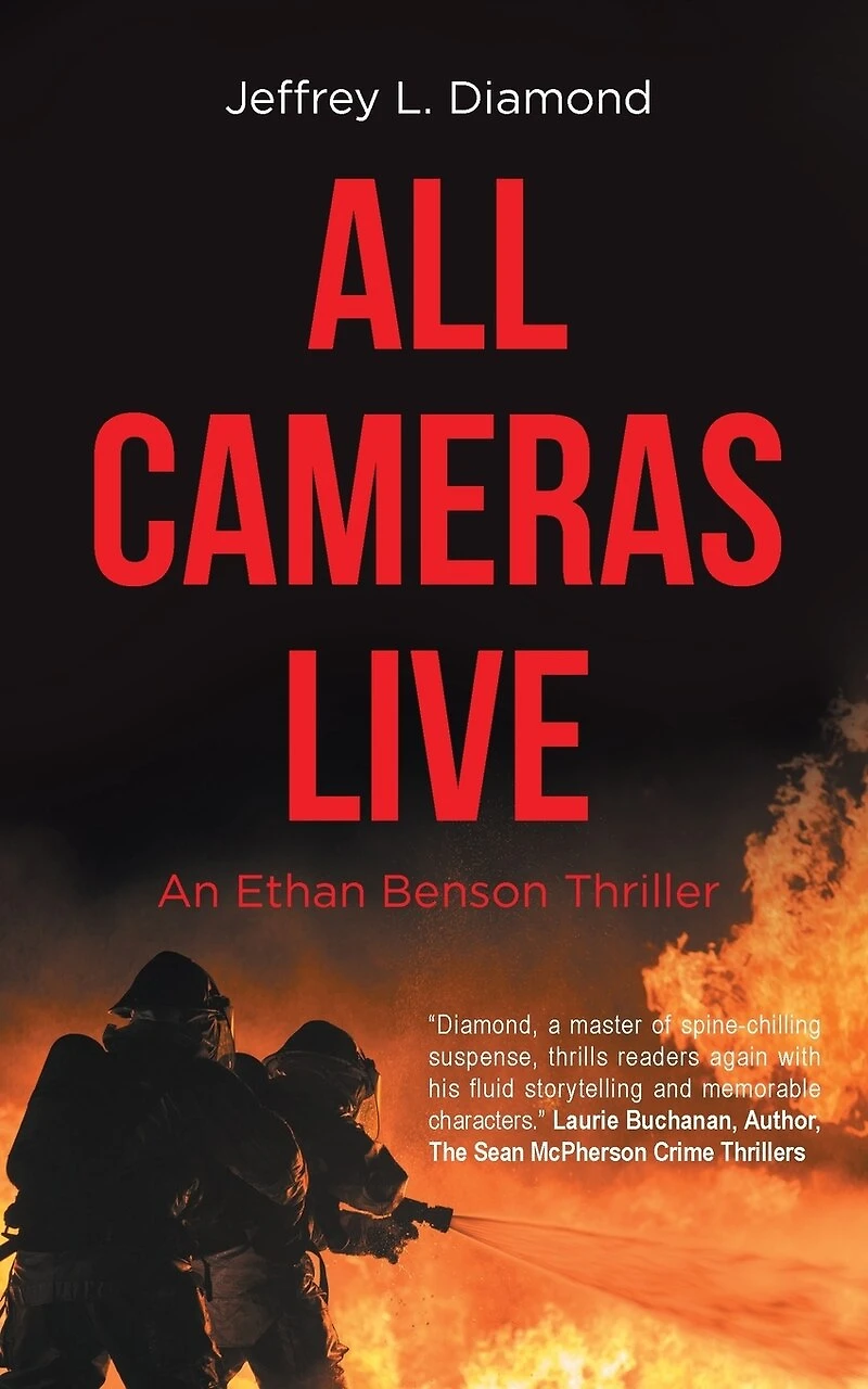 All Cameras Live: An Ethan Benson Thriller