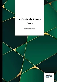 A travers les mots: Tome 2
