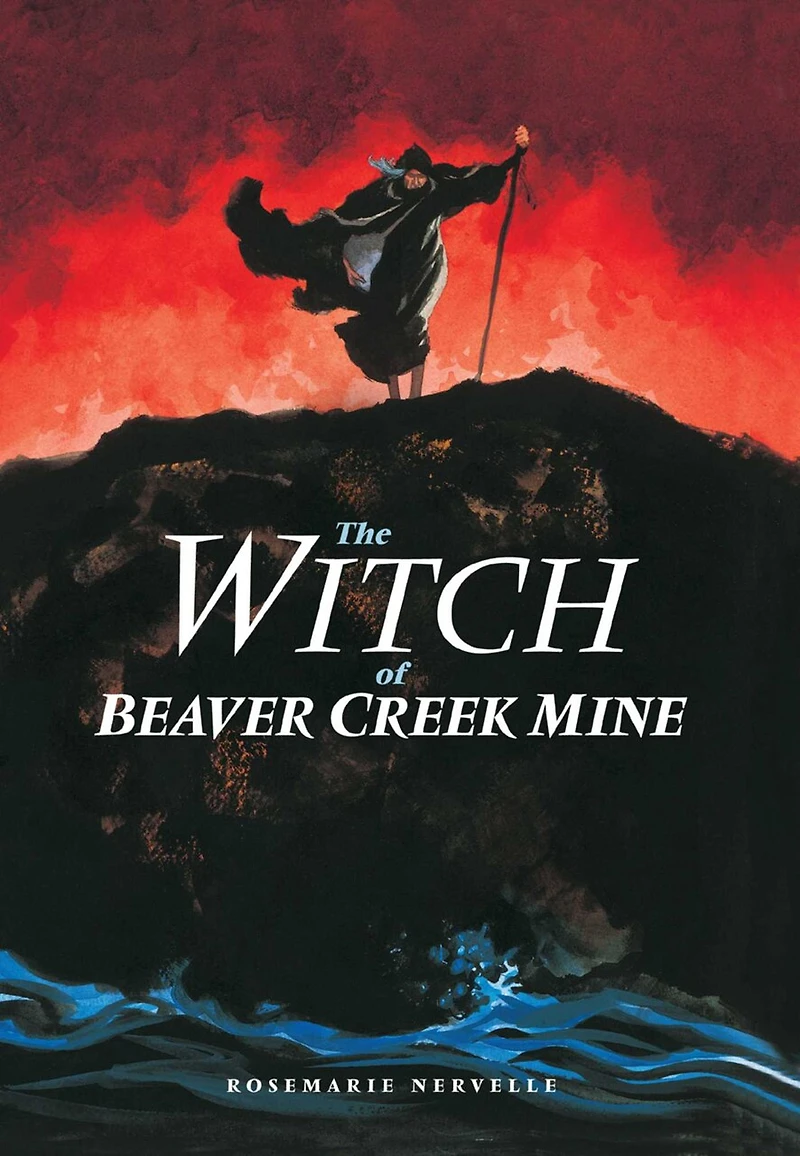 The Witch of Beaver Creek Mine