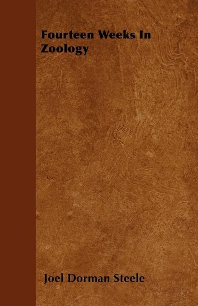 Fourteen Weeks Zoology (Classic Reprint)