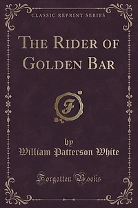 THE RIDER OF GOLDEN BAR (A Western Adventure)