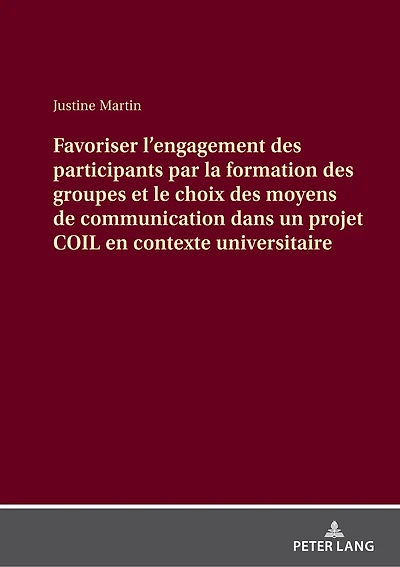 Favoriser l'engagement des participants par la formation groupes et le choix moyens de communication dans un projet COIL en contexte universitaire