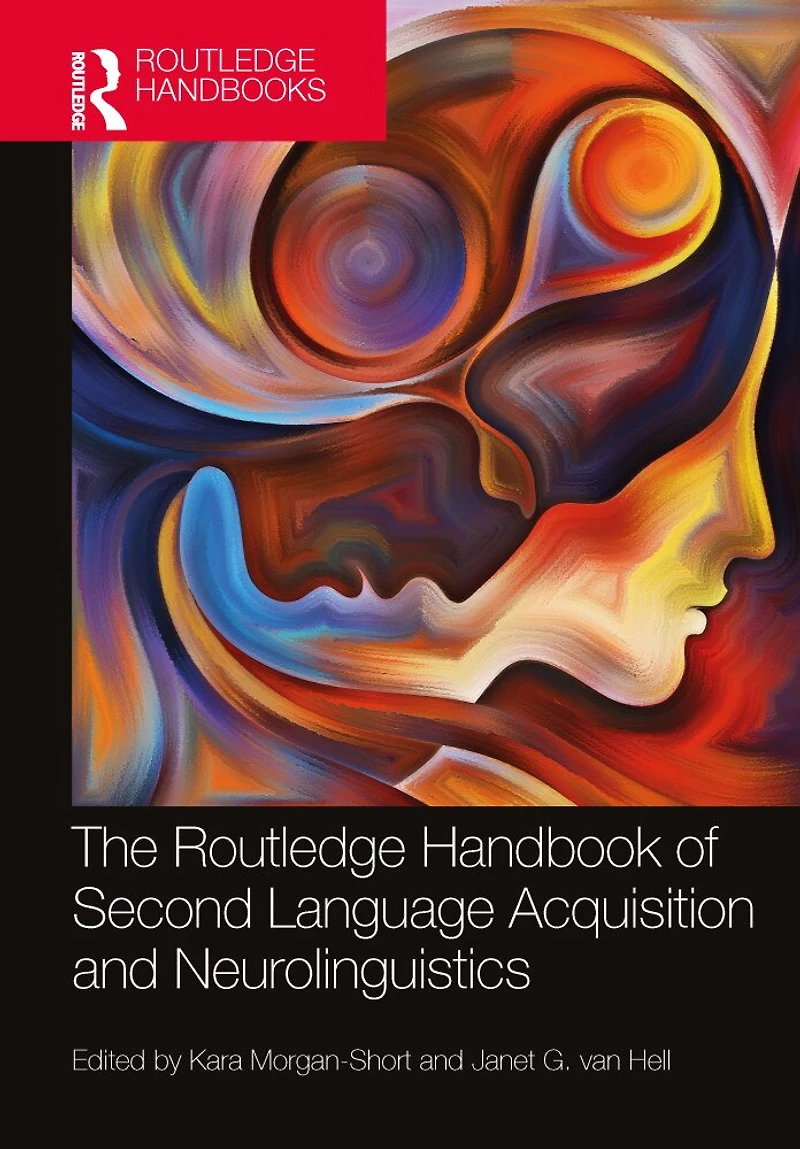 The Routledge Handbook of Second Language Acquisition and Neurolinguistics