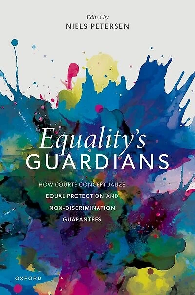 Equalitys Guardians: How Courts Conceptualize Equal Protection and Non-Discrimination Guarantees