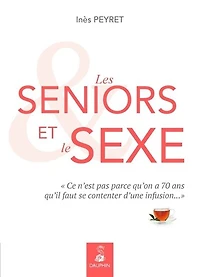 Les seniors et le sexe: ce n'est pas parce qu'on a 70 ans qu'il faut se contenter d'une infusion...