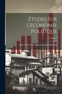 tudes Sur L'économie Politique; Volume 2
