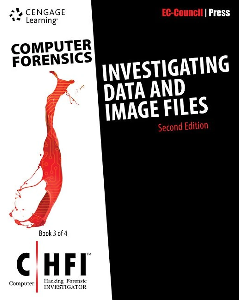 Computer Forensics: Investigating Data And Image Files (chfi), 2nd Edition