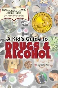 A Kid's Guide to Drugs and Alcohol