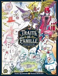 Traits de famille: le bestiaire fantastique d'un père et ses fils