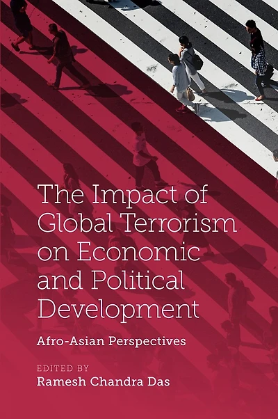 The Impact of Global Terrorism on Economic and Political Development: Afro-Asian Perspectives