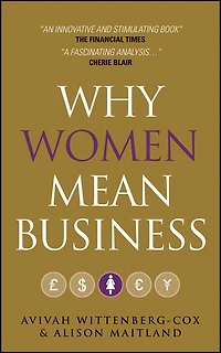 Why Women Mean Business: Understanding the Emergence of our next Economic Revolution