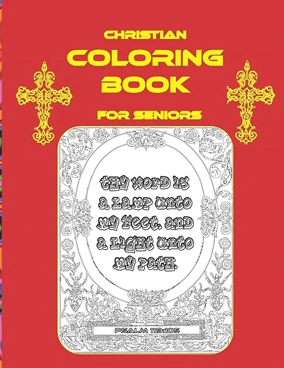 Christian Coloring Book For Seniors: Coloring Book For People of Faith