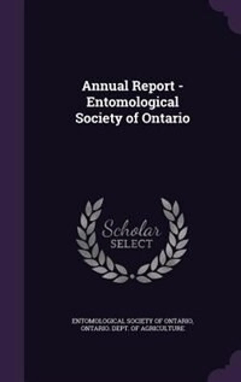 Annual Report of the Entomological Society Province Ontario, for Year 1881 (Classic Reprint)