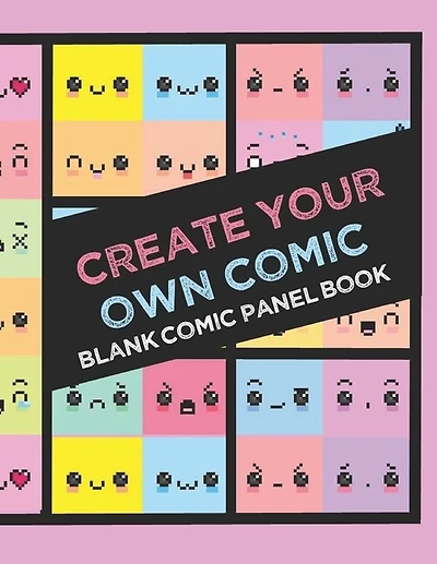 Create Your Own Comic Book: Draw Your Own Comics with 8.5x11in 60 page Book of a Variety of Comic Panel Templates (Kawaii)